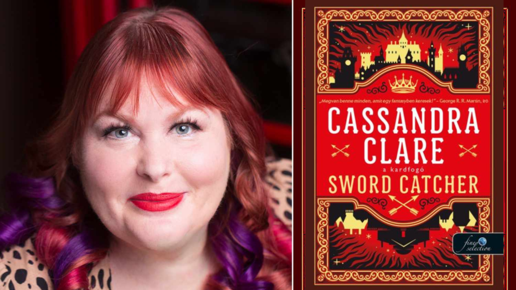 Cassandra Clare és A kardfogó (Forrás: https://www.lira.hu/hu/konyv/szepirodalom/sci-fi-fantasy-krimi/sword-catcher-kardfogo-kardfogo-1)